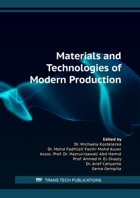 Kostelecká / Mohd Aluwi / Abd Hamid | Materials and Technologies of Modern Production | Buch | 978-3-0364-0168-3 | sack.de