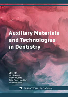 Takarini / Cahyanto / Mardhian | Auxiliary Materials and Technologies in Dentistry | Buch | 978-3-0364-0177-5 | sack.de