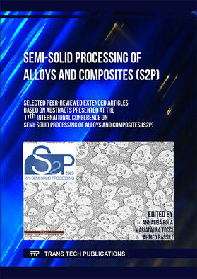 Pola / Tocci / Rassili |  Semi-Solid Processing of Alloys and Composites (S2P) | Buch |  Sack Fachmedien