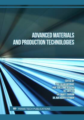 Antoniac / Requena / Hu | Advanced Materials and Production Technologies | Buch | 978-3-0364-0211-6 | sack.de