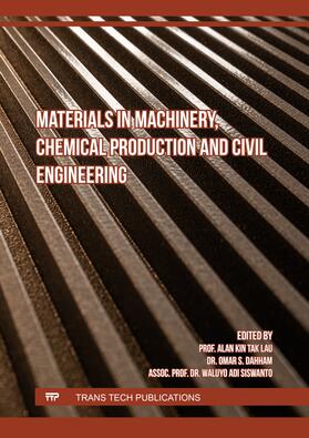 Lau / Dahham / Siswanto |  Materials in Machinery, Chemical Production and Civil Engineering | Buch |  Sack Fachmedien