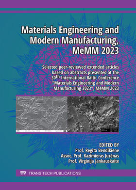 Bendikiene / Juzenas / Juzenas |  Materials Engineering and Modern Manufacturing, MeMM 2023 | Buch |  Sack Fachmedien