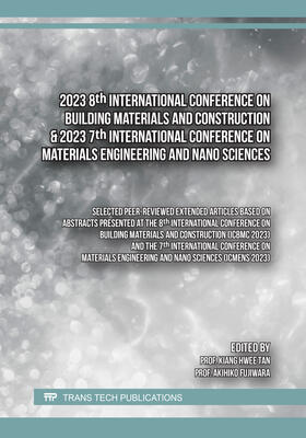 Tan / Fujiwara |  2023 8th International Conference on Building Materials and Construction & 2023 7th International Conference on Materials Engineering and Nano Sciences | Buch |  Sack Fachmedien