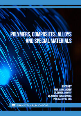 McAndrew / Solovev / Saxena | Polymers, Composites, Alloys and Special Materials | Buch | 978-3-0364-0276-5 | sack.de