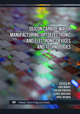 Marek / Pobegen / Grossner |  Silicon Carbide Wafer Manufacturing, Optoelectronic and Electronic Devices and Technologies | Buch |  Sack Fachmedien