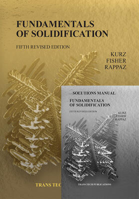 Kurz / Fisher / Rappaz | Fundamentals of Solidification 5th edition with Solutions Manual | Buch | 978-3-0364-0358-8 | sack.de