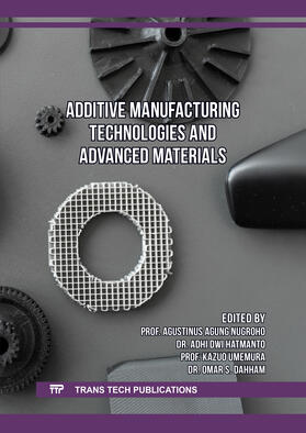 Nugroho / Hatmanto / Umemura |  Additive Manufacturing Technologies and Advanced Materials | Buch |  Sack Fachmedien