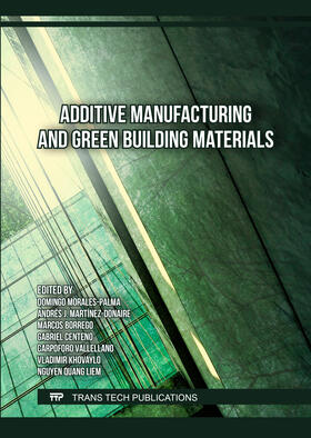 Morales-Palma / Martínez-Donaire / Borrego Puche |  Additive Manufacturing and Green Building Materials | Buch |  Sack Fachmedien