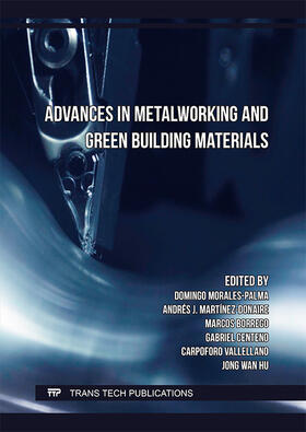 Morales-Palma / Martínez-Donaire / Borrego Puche |  Advances in Metalworking and Green Building Materials | Buch |  Sack Fachmedien