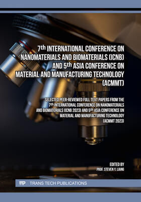 Liang |  7th International Conference on Nanomaterials and Biomaterials (ICNB) and 5th Asia Conference on Material and Manufacturing Technology (ACMMT) | Buch |  Sack Fachmedien