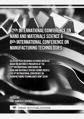 Agarwal |  12th International Conference on Nano and Materials Science & 8th International Conference on Manufacturing Technologies | Buch |  Sack Fachmedien