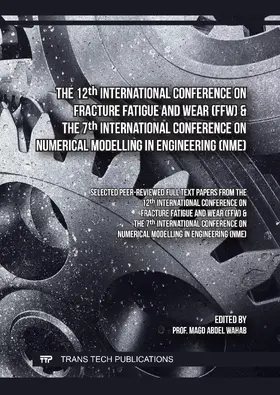 Abdel Wahab |  The 12th International Conference on Fracture Fatigue and Wear (FFW) & The 7th International Conference on Numerical Modelling in Engineering (NME) | Buch |  Sack Fachmedien