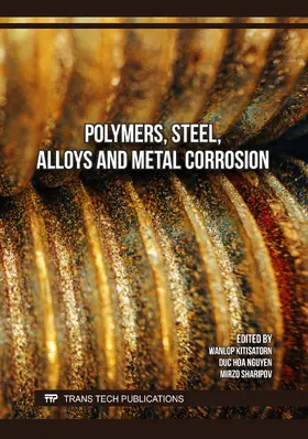 Kitisatorn / Nguyen / Sharipov |  Polymers, Steel, Alloys and Metal Corrosion | Buch |  Sack Fachmedien