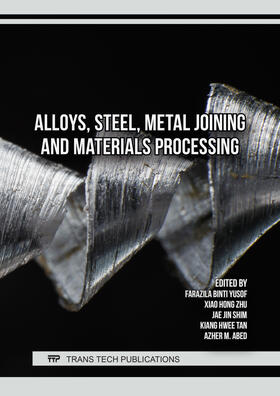Binti Yusof / Zhu / Shim |  Alloys, Steel, Metal Joining and Materials Processing | Buch |  Sack Fachmedien
