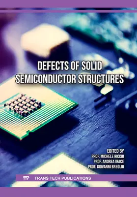 Riccio / Irace / Breglio | Defects of Solid Semiconductor Structures | Buch | 978-3-0364-0635-0 | sack.de