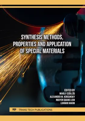 Csüllög / Korsunsky / Liem |  Synthesis Methods, Properties and Application of Special Materials | Buch |  Sack Fachmedien