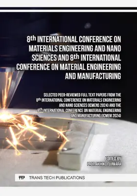 Fujiwara |  8th International Conference on Materials Engineering and Nano Sciences and 8th International Conference on Material Engineering and Manufacturing | Buch |  Sack Fachmedien