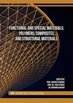 Fujiwara / Otrosh / Midani |  Functional and Special Materials: Polymers, Composites and Structural Materials | Buch |  Sack Fachmedien