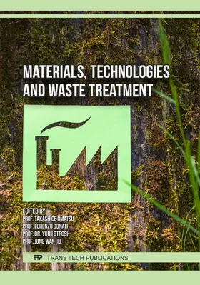 Omatsu / Donati / Otrosh |  Materials, Technologies and Waste Treatment | Buch |  Sack Fachmedien