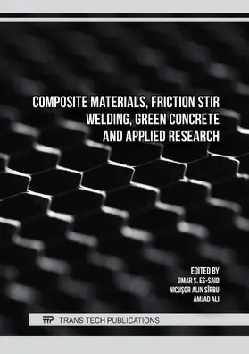 Sîrbu / Ali |  Composite Materials, Friction Stir Welding, Green Concrete and Applied Research | Buch |  Sack Fachmedien