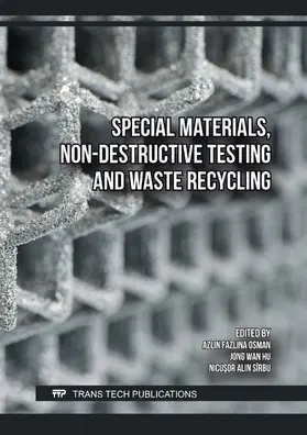 Osman / Hu / Sîrbu |  Special Materials, Non-Destructive Testing and Waste Recycling | Buch |  Sack Fachmedien