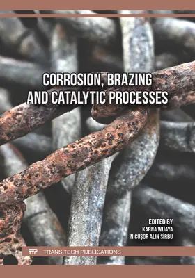 Wijaya / Sîrbu |  Corrosion, Brazing and Catalytic Processes | Buch |  Sack Fachmedien