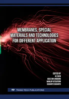 Chen / Anggono / Kitisatorn |  Membranes, Special Materials and Technologies for Different Application | Buch |  Sack Fachmedien