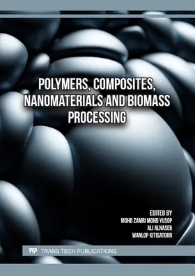 Mohd Yusop / Alnaser / Kitisatorn |  Polymers, Composites, Nanomaterials and Biomass Processing | Buch |  Sack Fachmedien