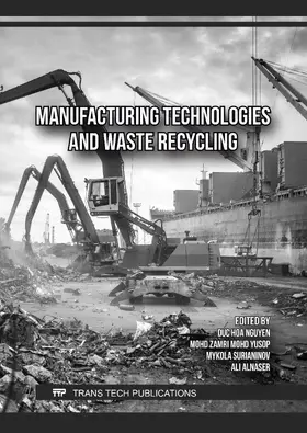 Nguyen / Mohd Yusop / Surianinov |  Manufacturing Technologies and Waste Recycling | Buch |  Sack Fachmedien