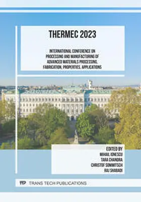 Ionescu / Chandra / Sommitsch |  International Conference on Processing and Manufacturing of Advanced Materials Processing, Fabrication, Properties, Applications - THERMEC 2023 | eBook | Sack Fachmedien