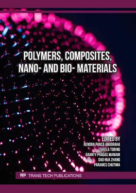 Anugraha / Tobing / Maniam |  Polymers, Composites, Nano- and Bio- Materials | eBook | Sack Fachmedien