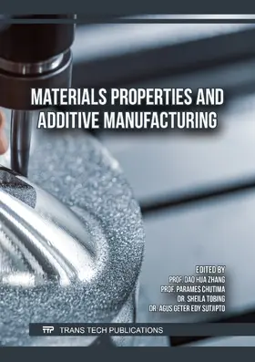 Zhang / Chutima / Tobing |  Materials Properties and Additive Manufacturing | eBook | Sack Fachmedien