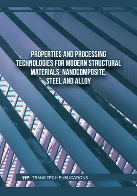 Abed / Binti Yusof / Adimule |  Properties and Processing Technologies for Modern Structural Materials: Nanocomposite, Steel and Alloy | eBook | Sack Fachmedien