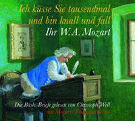 Mozart / Well | Ich küsse sie tausendmal, und bin knall und fall: Ihr W. A. Mozart | Sonstiges | 978-3-0369-1268-4 | sack.de