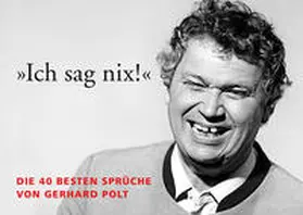 Polt |  Polt, G: Die besten Sprüche von Gerhard Polt | Sonstiges |  Sack Fachmedien