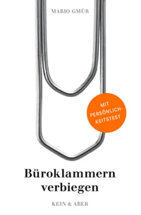 Gmür |  Büroklammern verbiegen | Buch |  Sack Fachmedien