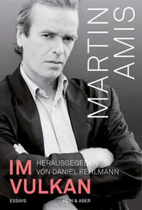 Amis / Kehlmann |  Im Vulkan | Buch |  Sack Fachmedien