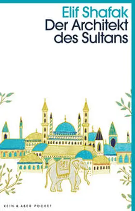 Shafak |  Der Architekt des Sultans | Buch |  Sack Fachmedien