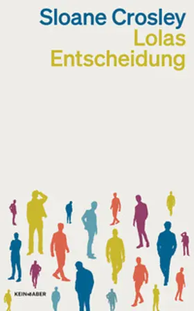 Crosley |  Lolas Entscheidung | Buch |  Sack Fachmedien