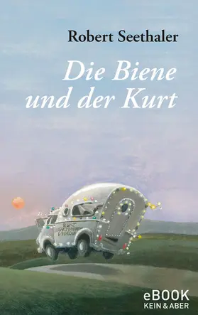 Seethaler | Die Biene und der Kurt | E-Book | sack.de