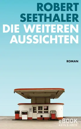 Seethaler |  Die weiteren Aussichten | eBook | Sack Fachmedien