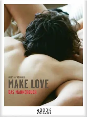 Rackelmann |  Make Love. Das Männerbuch | eBook | Sack Fachmedien