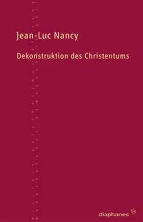 Nancy |  Dekonstruktion des Christentums | Buch |  Sack Fachmedien