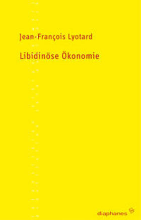 Lyotard |  Libidinöse Ökonomie | Buch |  Sack Fachmedien
