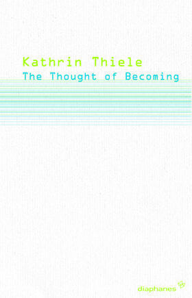 Thiele |  The Thought of Becoming | Buch |  Sack Fachmedien