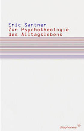 Santner |  Zur Psychotheologie des Alltagslebens | Buch |  Sack Fachmedien