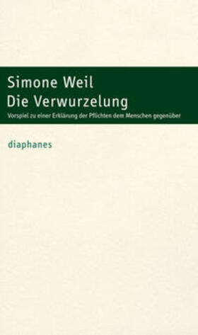 Weil |  Die Verwurzelung | Buch |  Sack Fachmedien