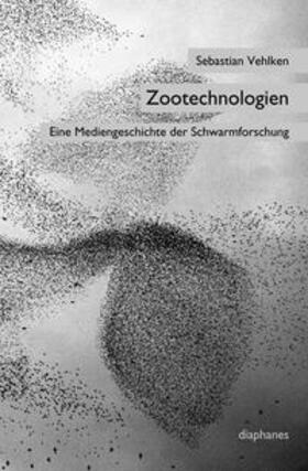 Vehlken |  Zootechnologien | Buch |  Sack Fachmedien