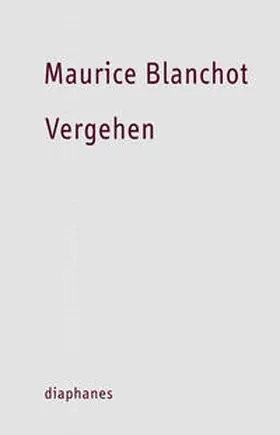 Blanchot |  Vergehen | Buch |  Sack Fachmedien