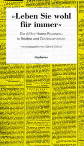 Hume / Rousseau / Schulz |  »Leben Sie wohl für immer« | Buch |  Sack Fachmedien